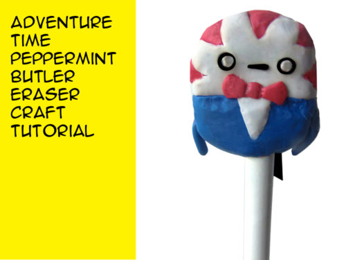 craftymcfangirl-adventure-time-peppermint-butler-eraser